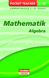 Pocket Teacher Mathematik - Algebra 5.-10. Klasse - Kammermeyer, Fritz; Zerpies, Roland