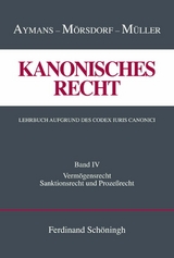 Kanonisches Recht. Lehrbuch aufgrund des Codex Iuris Canonici - Winfried Aymans, Ludger Müller, Klaus Mörsdorf