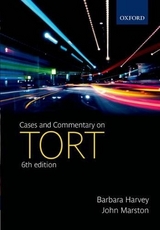 Cases and Commentary on Tort - Harvey, Barbara; Marston, John