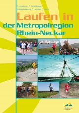 Laufen in der Metropolregion Rhein-Neckar - Olaf Freerksen, Birgit Schillinger