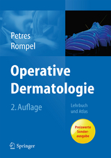 Operative Dermatologie - Johannes Petres, Rainer Rompel