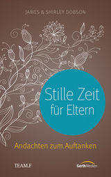 Stille Zeit für Eltern - James Dobson