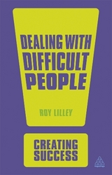 Dealing with Difficult People - Lilley, Roy