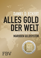 Alles Gold der Welt - Daniel D. Eckert