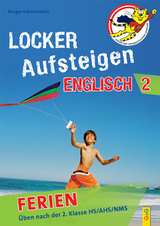 Locker Aufsteigen Ferien - Englisch 2 - Astrid Berger, Gabriele Broniowski