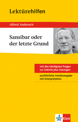 Klett Lektürehilfen - Alfred Andersch, Sansibar oder der letzte Grund - Thomas Gräff