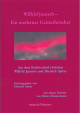 Wilfrid Jaensch - Ein moderner Geistesforscher - Wilfrid Jaensch, Dietrich Spitta