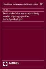 Persönliche Schadensersatzhaftung von Managern gegenüber Kartellgeschädigten - Eike Eden