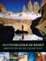 100 unvergessliche Reisen - Jasmina Trifoni