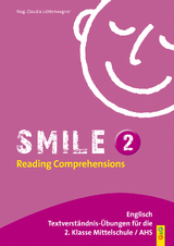 Smile - Reading Comprehensions 2 - Claudia Lichtenwagner