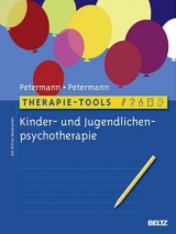 Therapie-Tools Kinder- und Jugendlichenpsychotherapie - Ulrike Petermann, Franz Petermann