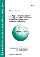 An Approach for Quantitative Aggregation of Evidence from Controlled Experiments in Software Engineering. - Marcus Ciolkowski