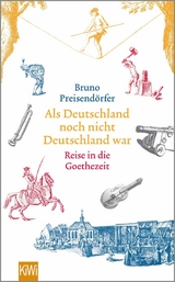 Als Deutschland noch nicht Deutschland war -  Bruno Preisendörfer