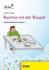 Rechne mit der Raupe! - Annette Szugger