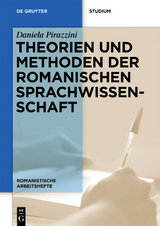 Theorien und Methoden der romanischen Sprachwissenschaft - Daniela Pirazzini