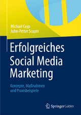 Erfolgreiches Social Media Marketing - Michael Ceyp, Juhn-Petter Scupin