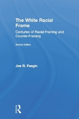 The White Racial Frame - Feagin, Joe R.