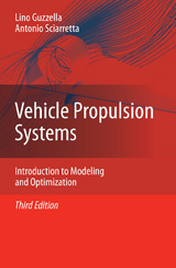 Vehicle Propulsion Systems - Lino Guzzella, Antonio Sciarretta