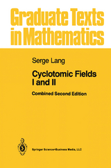 Cyclotomic Fields I and II - Lang, Serge