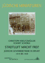 Stadtluft macht frei? - Christoph Kreutzmüller, Eckart Schörle