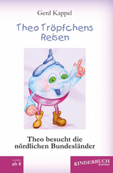 Theo Tröpfchens Reisen - Gerd Kappel