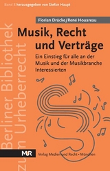 Musik, Recht und Verträge - Florian Drücke, René Houareau