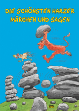 Die schönsten Harzer Märchen und Sagen - Wolfgang Knape