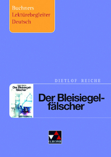 Buchners Lektürebegleiter Deutsch / Reiche, Der Bleisiegelfälscher - Kratzer, Simon