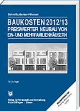 Baukosten 2012/2013 Preiswerter Neubau von Ein- und Mehrfamilienhäusern - 