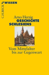 Geschichte Schlesiens -  Arno Herzig