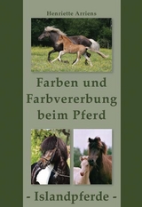 Farben und Farbvererbung beim Pferd - Islandpferde - Henriette Arriens