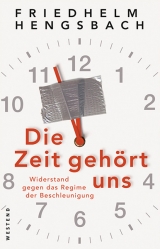 Die Zeit gehört uns - Friedhelm Hengsbach