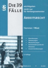 Die 39 wichtigsten Fälle Arbeitsrecht - 