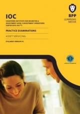 IOC Asset Servicing Practice Examinations Syllabus Version10 - BPP Learning Media