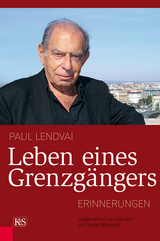 Leben eines Grenzgängers - Paul Lendvai