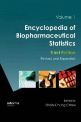 Encyclopedia of Biopharmaceutical Statistics, Third Edition - Chow, Shein-Chung