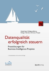 Datenqualität erfolgreich steuern -  Detlef Apel,  Wolfgang Behme,  Rüdiger Eberlein,  Christian Merighi