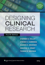 Designing Clinical Research - Hulley, Dr. Stephen B; Cummings, Steven R; Browner, Warren S; Grady, Deborah G; Newman, Thomas B