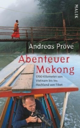 Abenteuer Mekong - Andreas Pröve