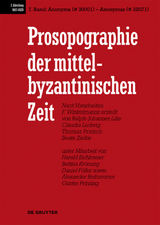 Prosopographie der mittelbyzantinischen Zeit. 867-1025 / Anonyma (# 30001) - Anonymus (# 32071) - Ralph-Johannes Lilie, Claudia Ludwig, Thomas Pratsch, Beate Zielke,  Et Al.