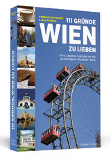 111 Gründe, Wien zu lieben - Andrea Farthofer, Max Ferner