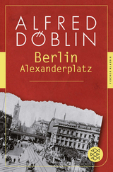 Berlin Alexanderplatz - Alfred Döblin