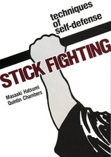 Stick Fighting: Techniques of Self-Defense - Hatsumi, Masaaki; Chambers, Quintin