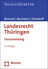 Landesrecht Thüringen - Brenner, Michael; Burmann, Michael; Gülsdorff, Friedrich-Wilhelm