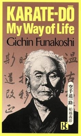 Karate-Do: My Way of Life - Funakoshi, Gichin