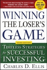 Winning the Loser's Game, 6th edition: Timeless Strategies for Successful Investing - Ellis, Charles