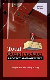 Total Construction Project Management, Second Edition - Ritz, George; Levy, Sidney