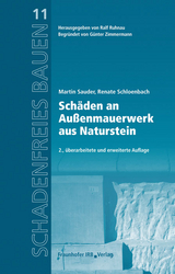 Schäden an Außenmauerwerk aus Naturstein - Sauder, Martin; Schloenbach, Renate; Ruhnau, Ralf