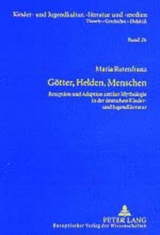 Götter, Helden, Menschen - Maria Rutenfranz