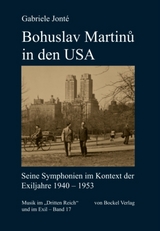 Bohuslav Martinů in den USA - Gabriele Jonté